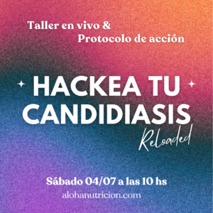 Taller en vivo HACKEA TU CANDIDIASIS 2026